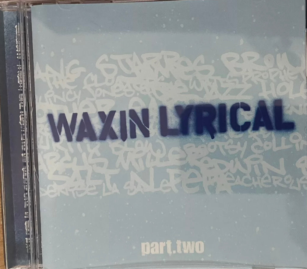 Waxin Lyrical Part 2 - Explore The Roots Of Rap With The Lyrical Masters