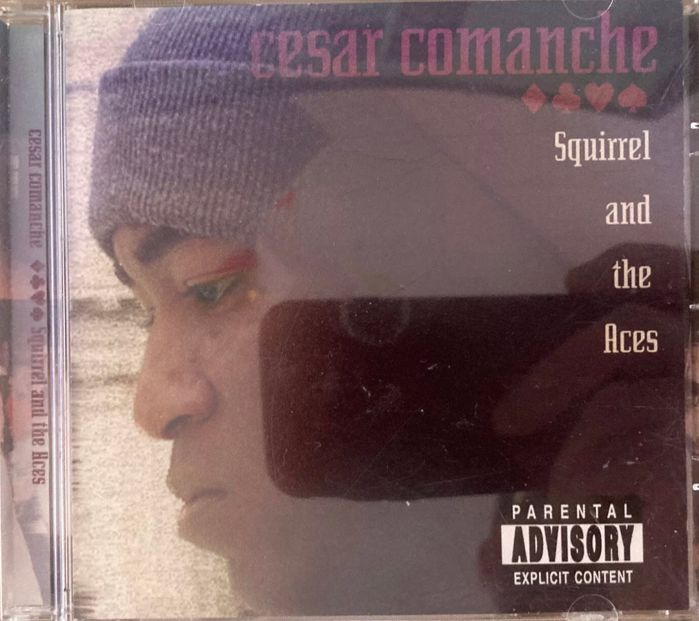 Cesar Comanche - Squirrel And The Aces