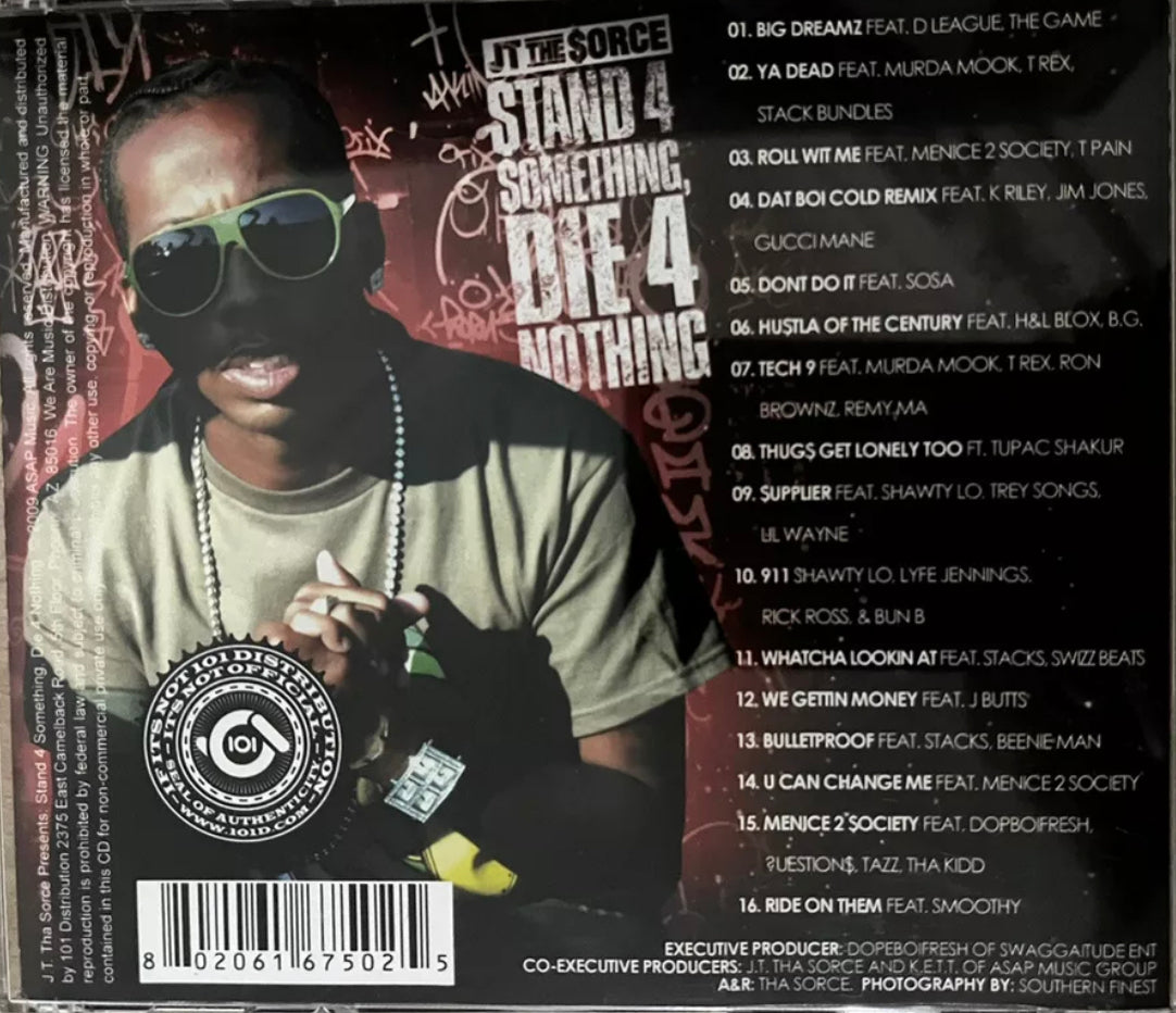 JT The Sorce - Stand 4 Something Die 4 Nothing