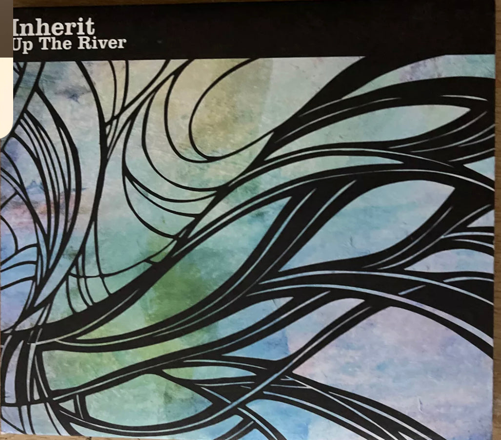 Inherit - Up The River