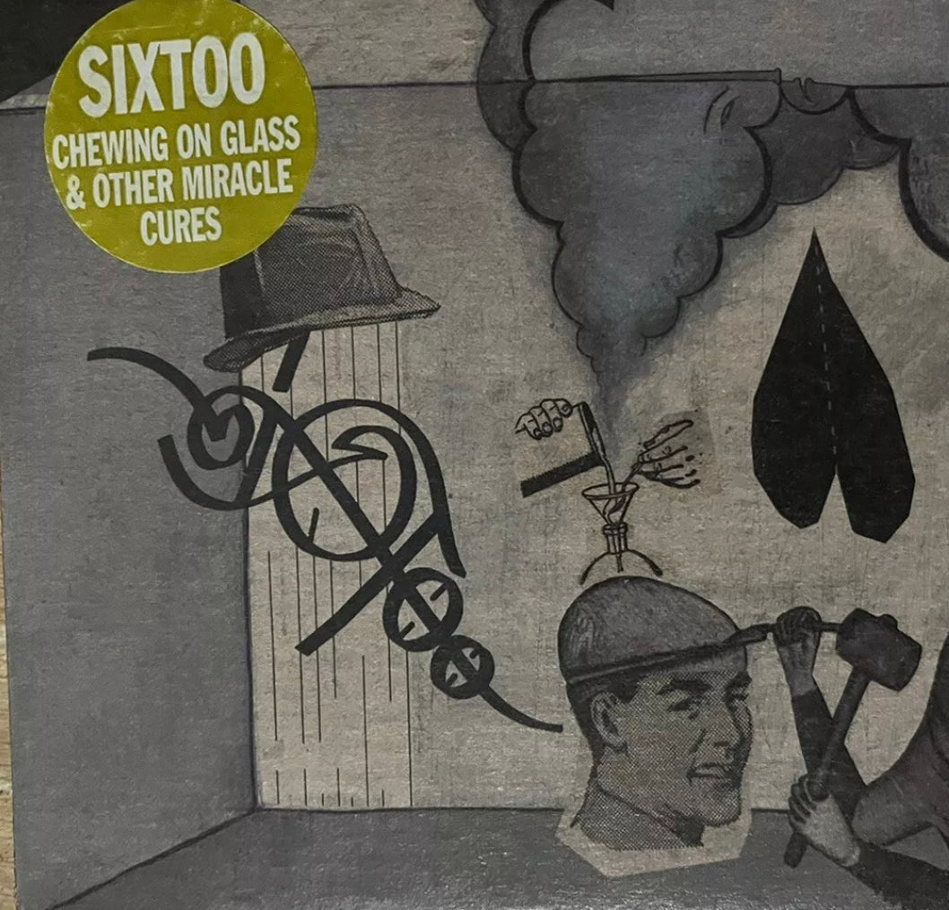Sixtoo - Masticar vidrio y otras curas milagrosas
