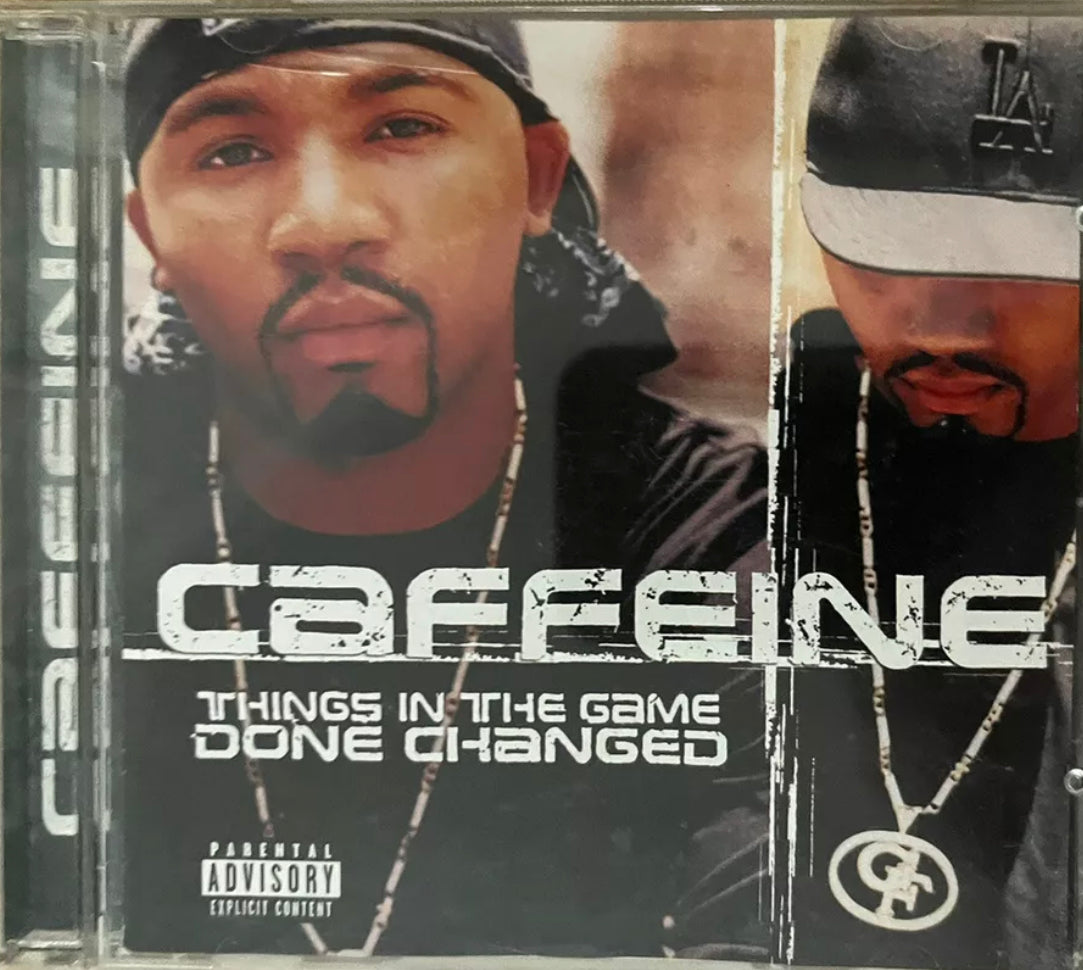 Caffeine - Things In The Game Done Changed