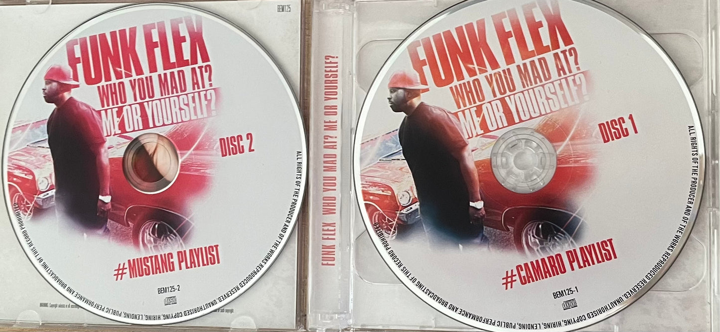 Funk Flex - Who you mad at? Me or yourself?