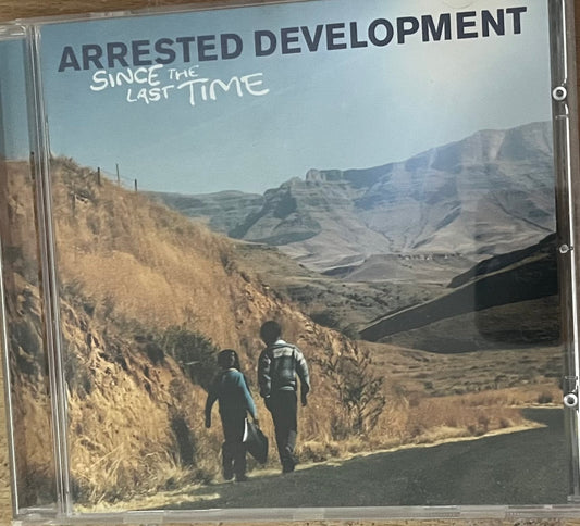 Arrested Development - Since The Last Time