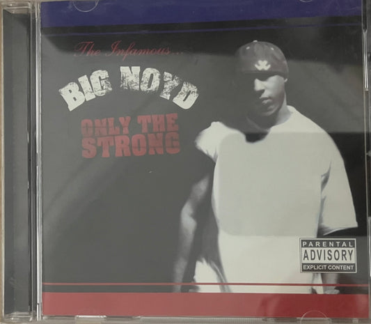 Big Noyd - Only The Strong