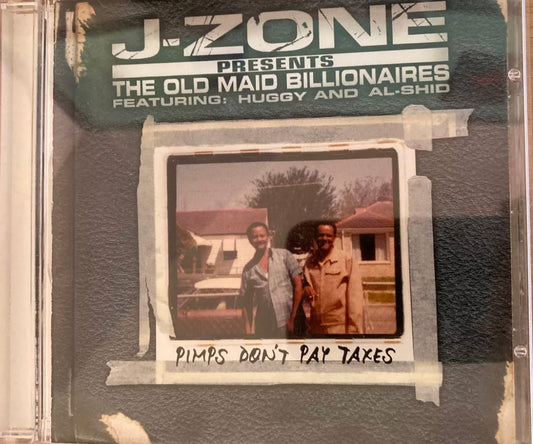 J-zone - Presents The Old Maid Billionaires - Pimps Don’t Pay Taxes - Huggy