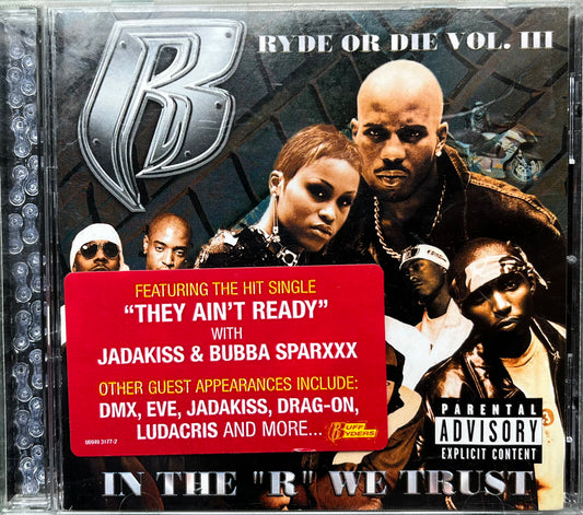 Ruff Ryders - Ryde Or Die Vol 3 - In The R We Trust