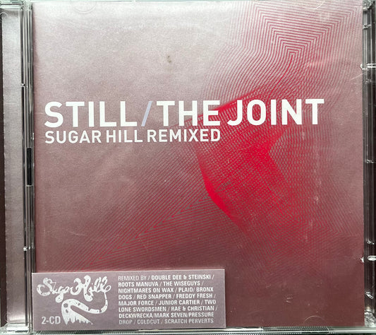 Sugar Hill Remixed - Still / The Joint