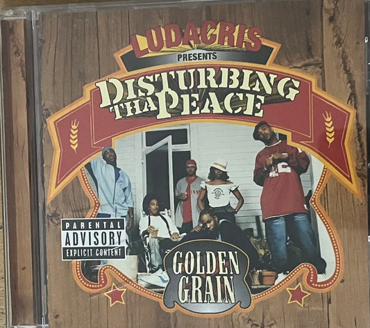 Disturbing Tha Peace - Ludacris Presents Golden Grain