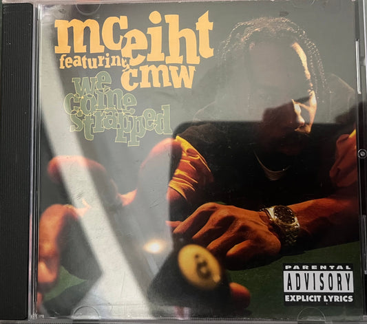 MC Eiht con CMW - We Come Strapped