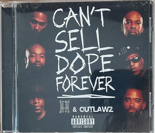 Dead Prez & Outlawz - Can’t Sell Dope Forever