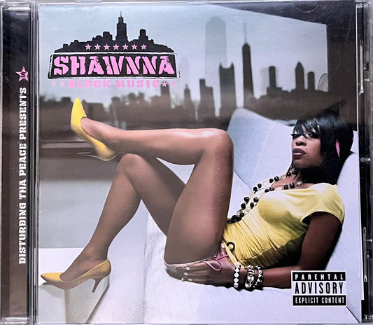 Shawna - Block Music - Disturbing Tha Peace Presents