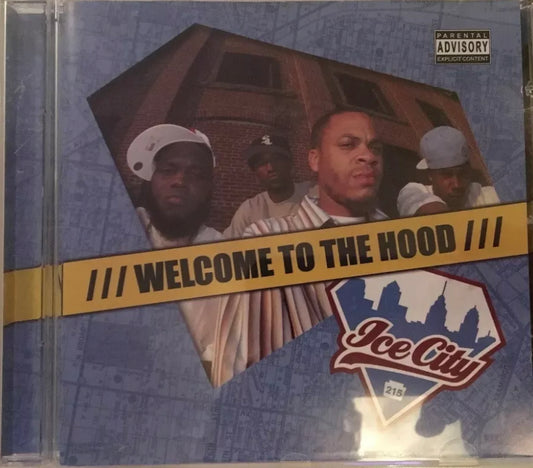 Ice City - Welcome To The Hood