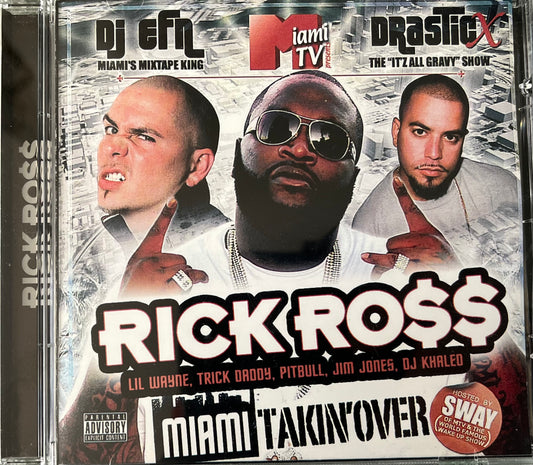 Rick Ross - Miami Takeover - DJ EFN & Drastic