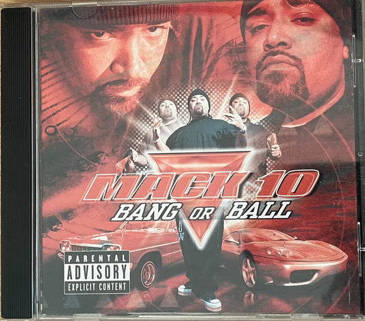 Mack 10 - Bang Or Ball