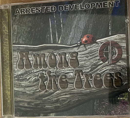 Arrested Development - Among The Trees