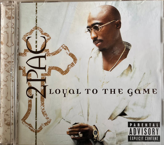 2pac - Loyal To The Game