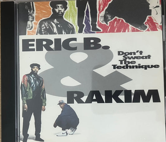 Eric B & Rakim - Don’t Sweat The Technique