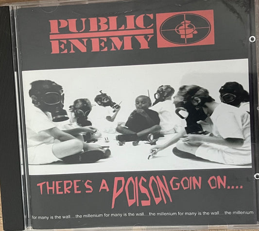 Public Enemy - There’s A Poison Goin On