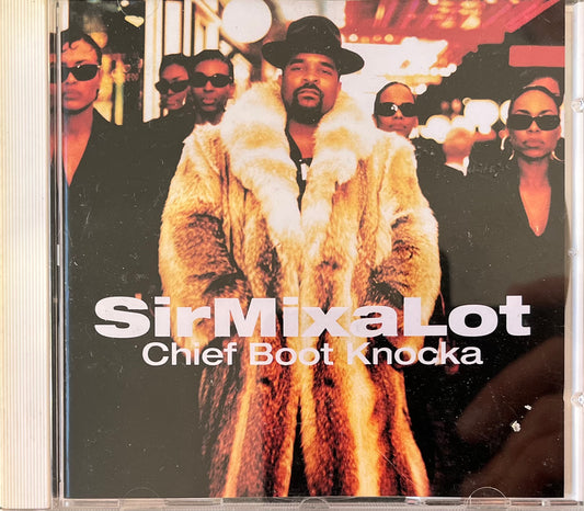 Sirmixalot - Chief Boot Knocka