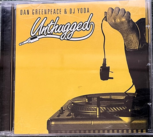 Dan Greenpeace & DJ Yoda - Unthugged