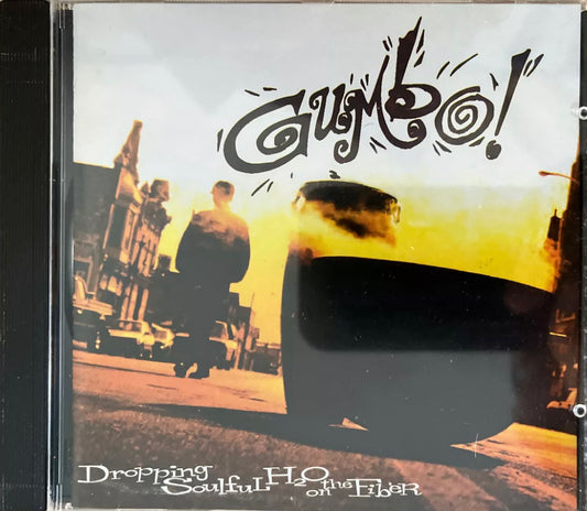 Gumbo - Dropping Soulful H2O On The Fiber