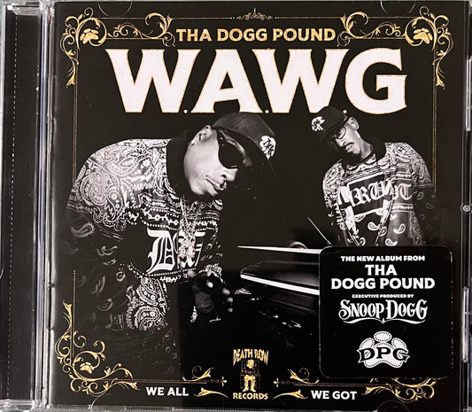 Tha Dogg Pound - W.A.W.G We All We Got