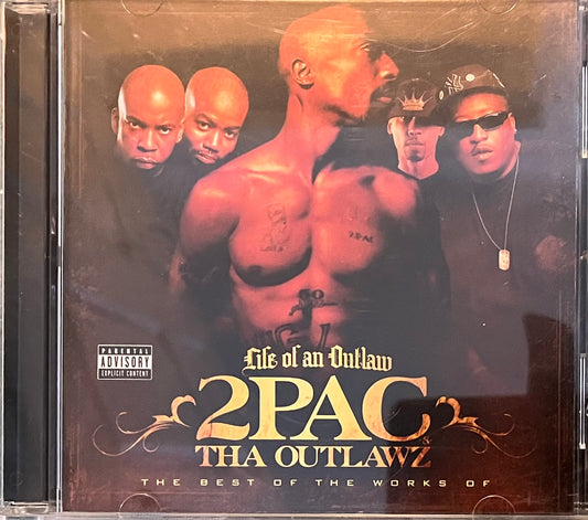 2pac & The Outlawz - Life Of An Outlaw - The Best Of The Works Of
